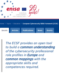 Logotipo de ENISA (Agencia Europea de Ciberseguridad) acompañado del texto "20 años". Página web que presenta el European Cybersecurity Skills Framework (ECSF), con el siguiente texto destacado traducido al español: "El ECSF proporciona una herramienta abierta para construir una comprensión común de los perfiles profesionales en ciberseguridad en Europa y mapeos comunes con las habilidades y competencias requeridas."